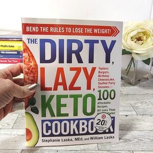 Dirty Lazy Keto Cookbook by Stephanie Laska and William Laska recipes (c)‎ 2020